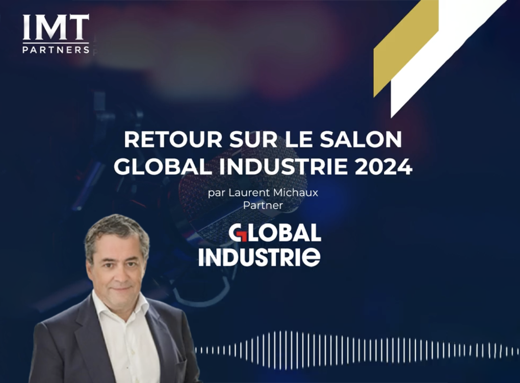 Retour sur le salon global industrie