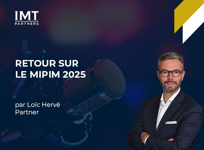 Retour sur le MIPIM 2025